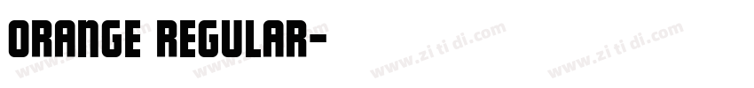 Orange Regular字体转换 Orange Regular字体转换